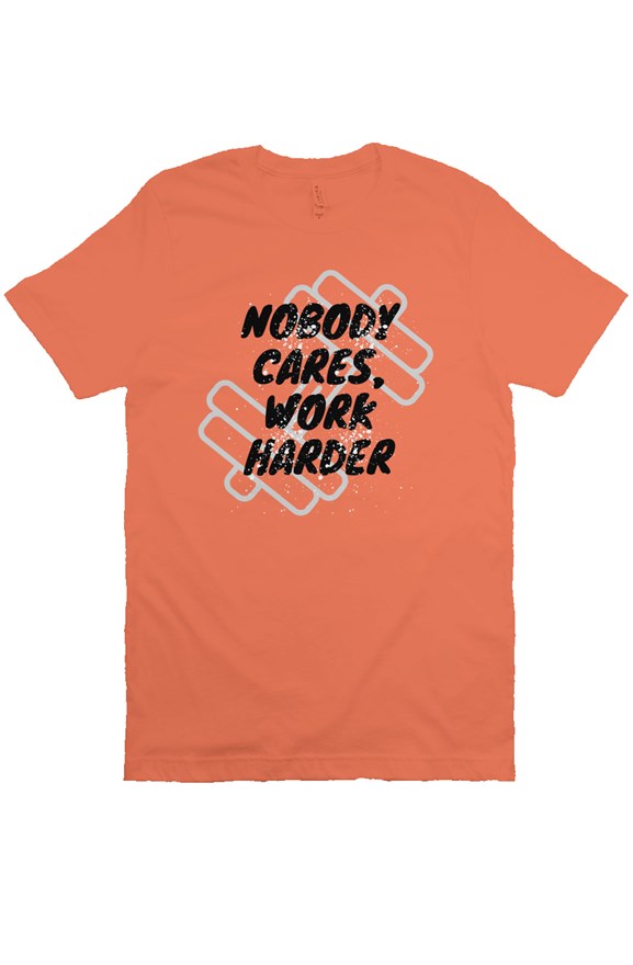 Nobody Cares, Work Harder - Workout T-Shirt (Coral)