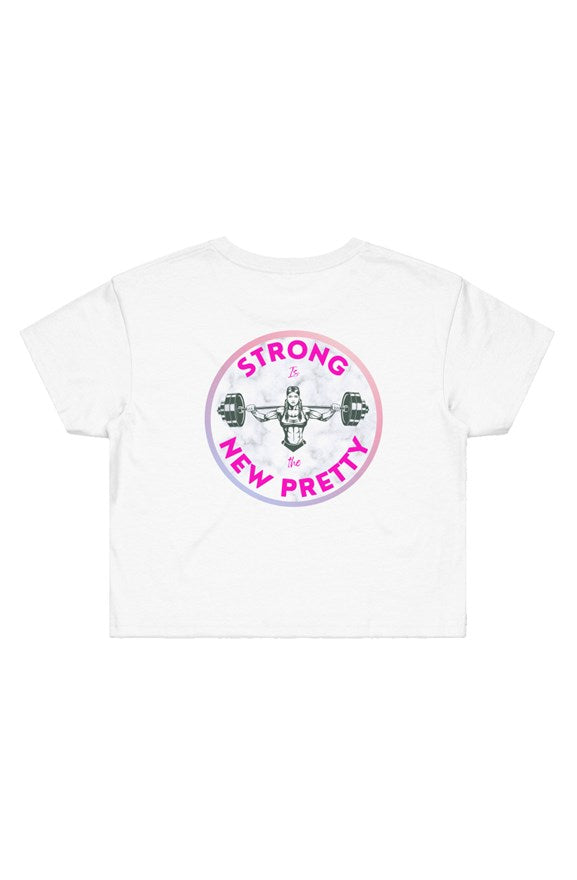 Strong is the new pretty- Street Crop Tee (white)