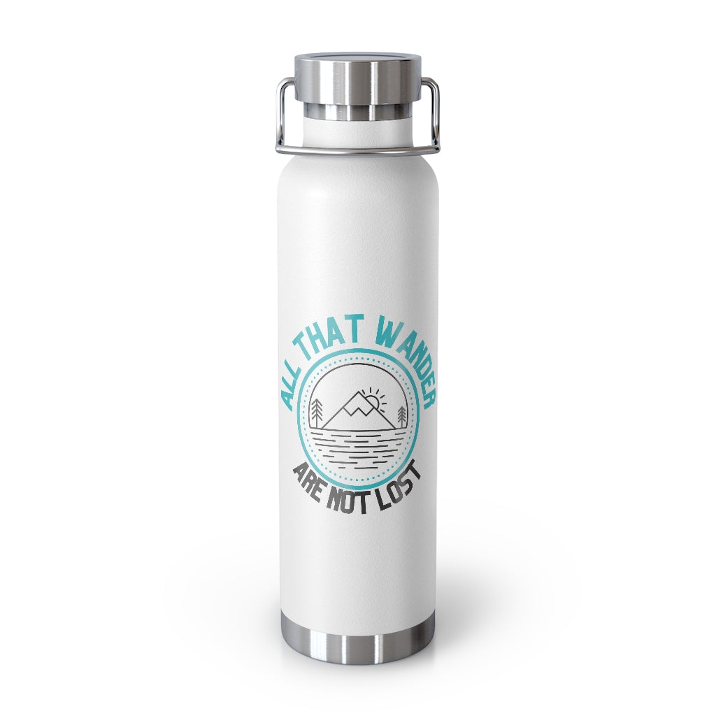 All That Wander, Are Not Lost - Copper Vacuum Insulated Hiking Water Bottle, 22oz