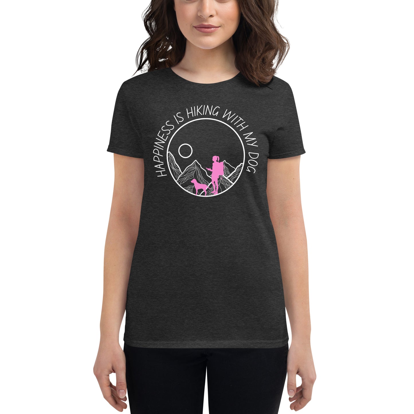 Happiness is hiking with my dog - Women's short sleeve t-shirt